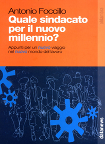 Quale sindacato per il nuovo millennio?