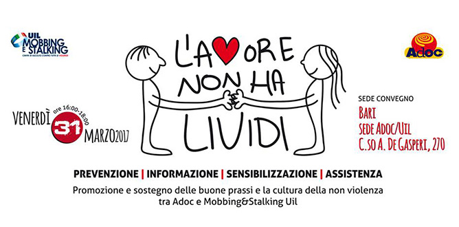 Evento - L'AMORE NON HA LIVIDI Centro di Ascolto Mobbing & Stalking UIL Bari - Adoc