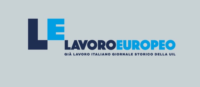 Nasce “Lavoro Europeo”. La rivista online che raccoglie il testimone della storica testata della UIL