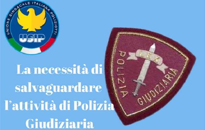 «La necessità di salvaguardare l’attività della Polizia Giudiziaria»