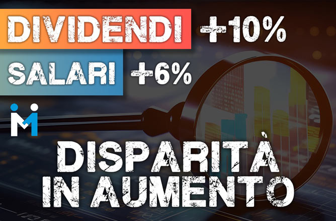 Crescita dei dividendi vs. redditi dei lavoratori: una disparit in aumento